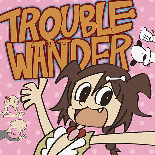 TROUBLE "WAN"DER! by Korone Inugami
